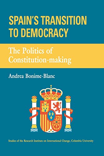 Spain's Transition to Democracy: The Politics of Constitution-making von Createspace Independent Publishing Platform